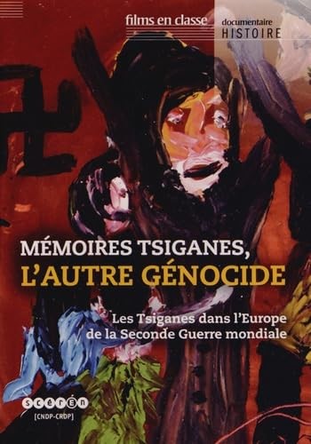 Mémoires tsiganes, l'autre génocide