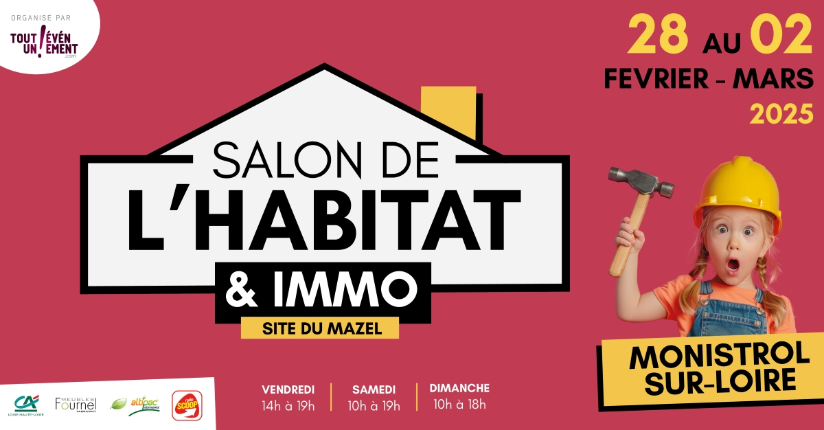 10 -ème Salon de l'immobilier et de l'habitat_Monistrol-sur-Loire