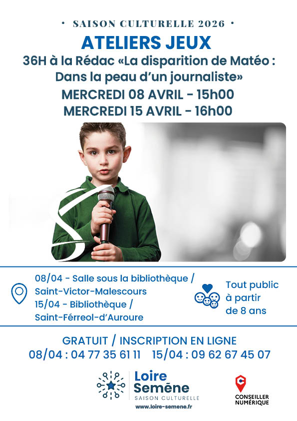 Atelier jeux 36h à la rédac "La disparition de Matéo : dans la peau d'un journaliste"_Saint-Victor-Malescours
