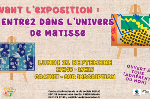 Avant l'exposition : Entrez dans l'univers de Matisse!